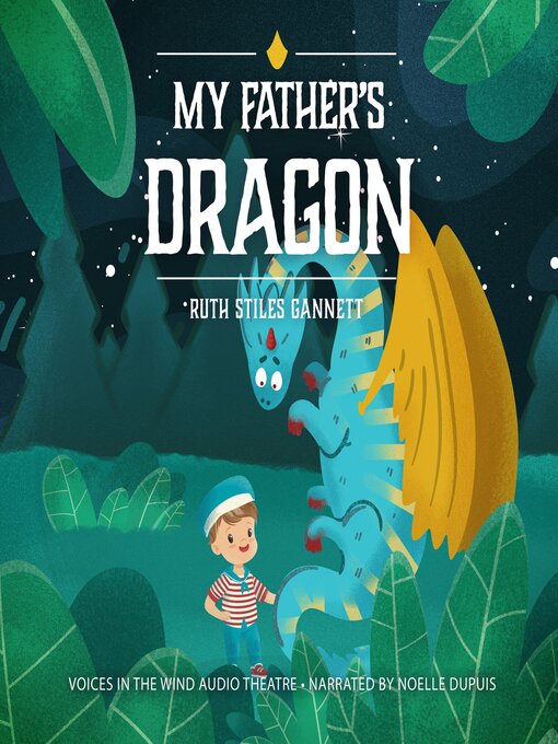 Title details for My Father's Dragon by Ruth Stiles Gannett - Available